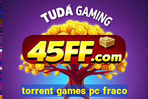 torrent games pc fraco